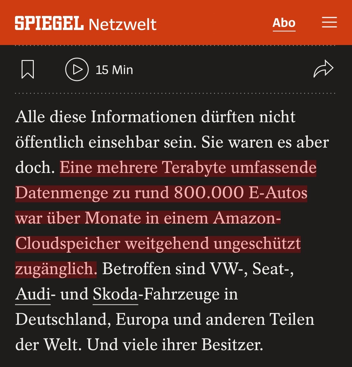 Excerpt from the Spiegel article. The highlighted text, in German, reads: 'Eine mehrere Terabyte umfassende Datenmenge zu rund 800.000 E-Autos war über Monate in einem Amazon-Cloudspeicher weitgehend ungeschützt zugänglich.'  Summarized and loosely translated: about a terabyte of data, on ~800,000 cars, sat unprotected in an Amazon cloud storage bucket.